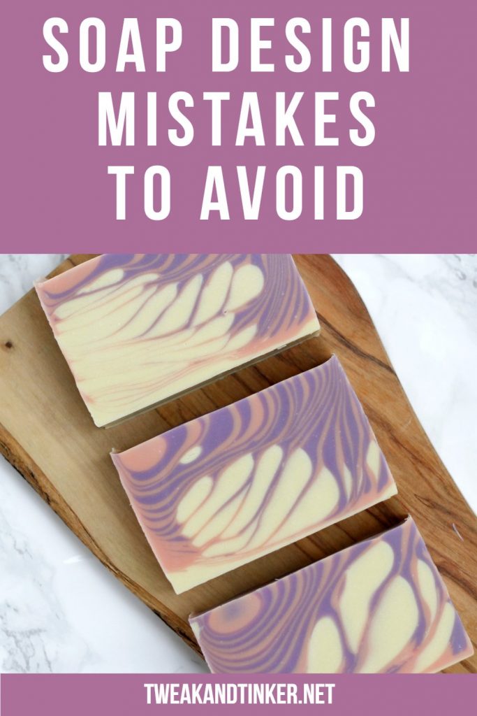 Cold Process Soap making is a finicky craft. Find out how to avoid 5 design mistakes in order to perfect your soap making skills.