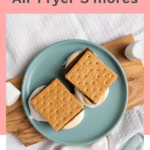 air fryer s'mores on plate